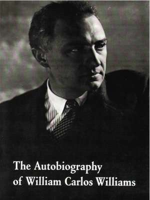 cover image of The Autobiography of William Carlos Williams